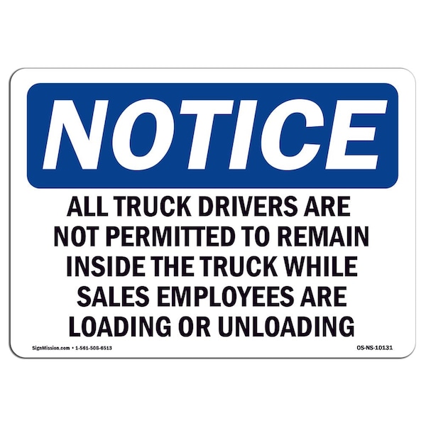 Sign, 18" H, 24" W, Rigid Plastic, All Truck Drivers Are Not Permitted To Remain Sign, Landscape